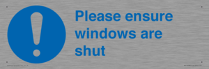 Please ensure windows are shut